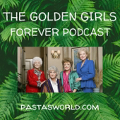 The Golden Girls Forever Podcast