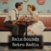 Rain Sounds - Retro Radio